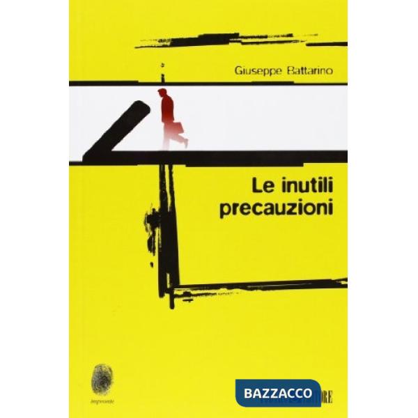 Inutili precauzioni (Le)