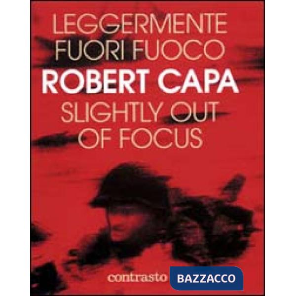 Leggermente fuori fuoco-Slightly out of focus. Ediz. illustrata