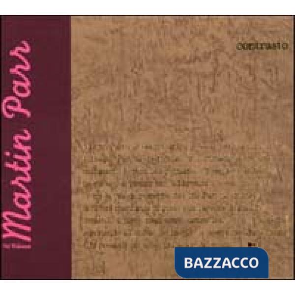 Martin Parr. Ediz. illustrata