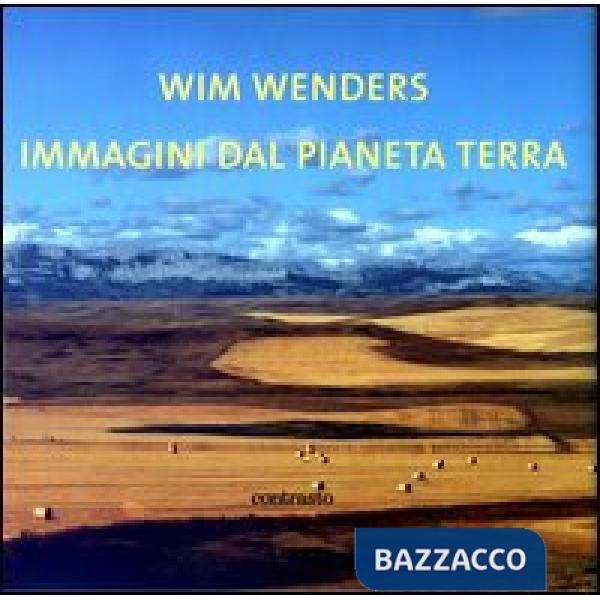 Immagini dal pianeta terra. Ediz. inglese