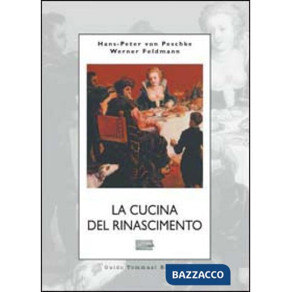 Cucina del Rinascimento (La)