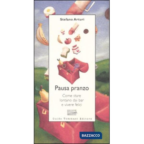 Pausa pranzo. Come stare lontano dai bar e vivere felici