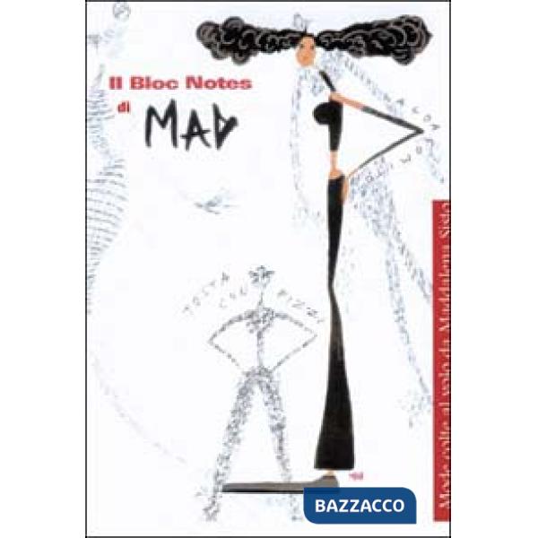 Bloc notes di Mad. Mode colte al volo da Maddalena Sisto (Il)