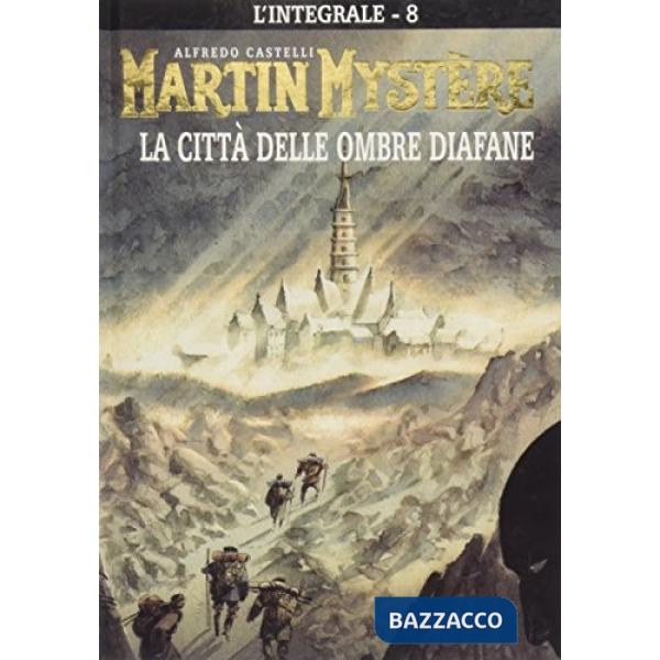 Integrale di Martin Mystère (L'). Vol. 8: La città delle ombre diafane
