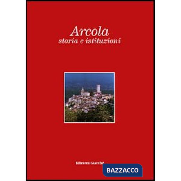 Arcola, storia e istituzioni