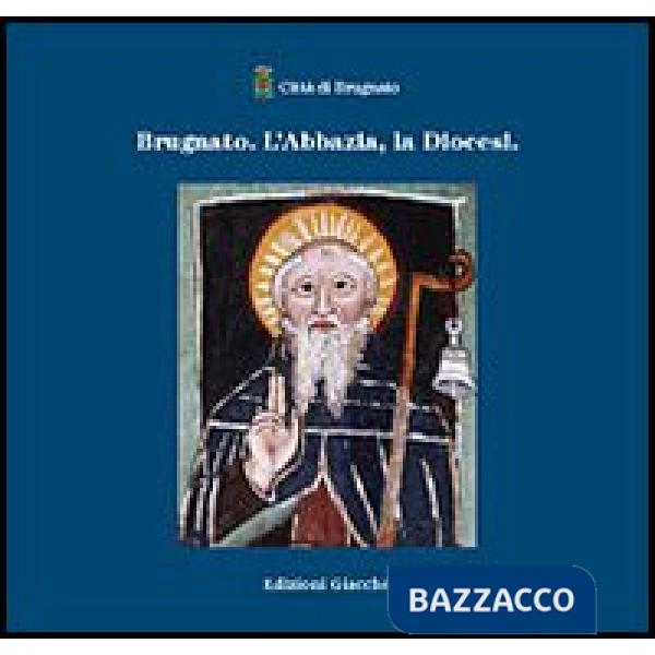 Brugnato. L'abbazia, la diocesi