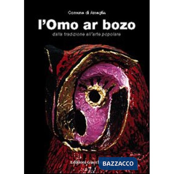 Omo ar bozo. Dalla tradizione all'arte popolare (L')