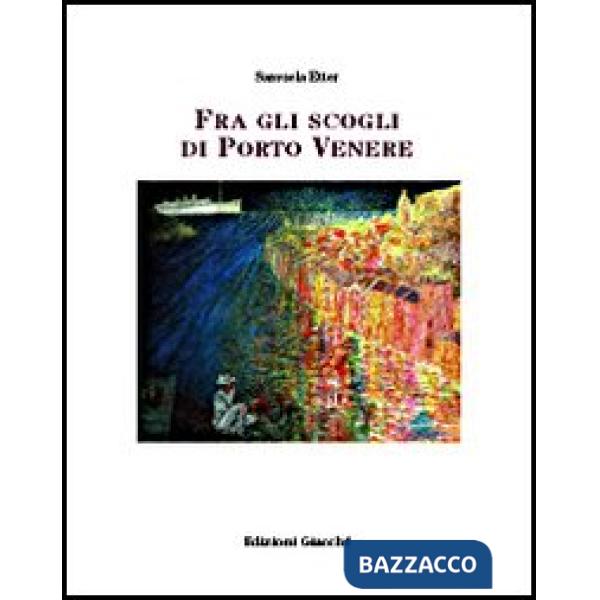 Fra gli scogli di Porto Venere