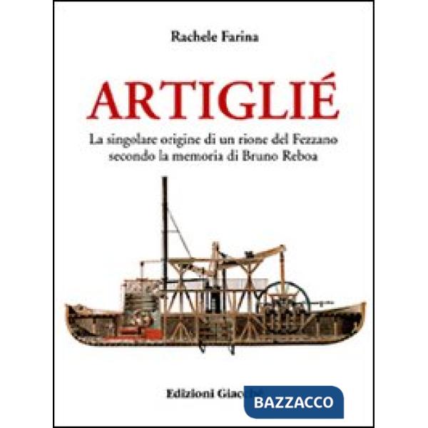 Artigliè. La singolare origine di un rione del Fezzano secondo la memoria di Bruno Reboa