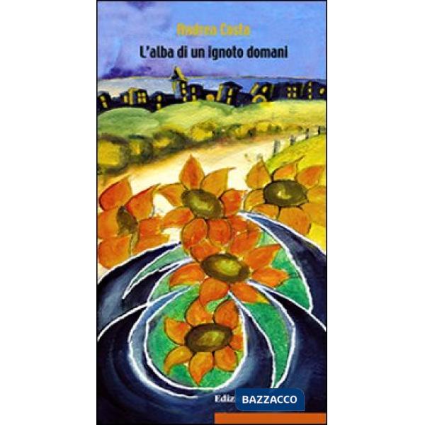 Alba di un ignoto domani (L')