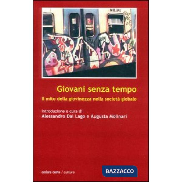 Giovani senza tempo. Il mito della giovinezza nella società globale