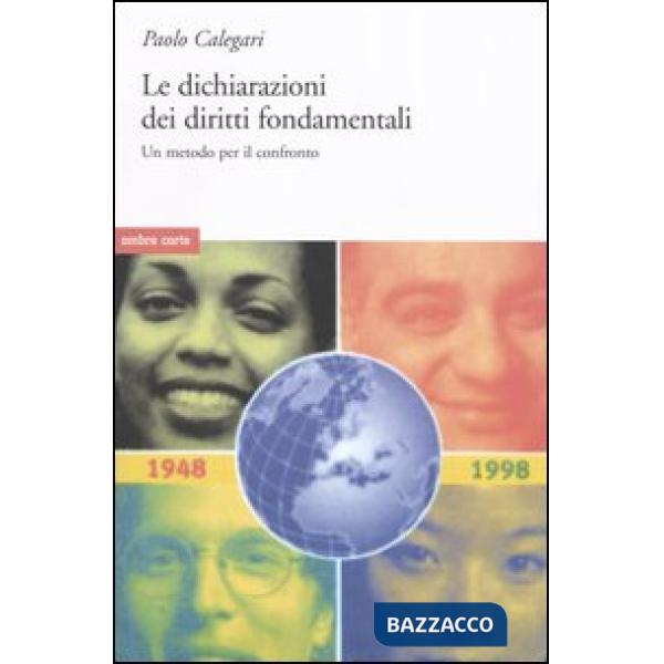 Dichiarazioni dei diritti fondamentali. Un metodo per il confronto (Le)