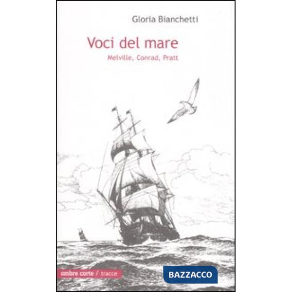 Voci del mare. Melville, Conrad, Pratt