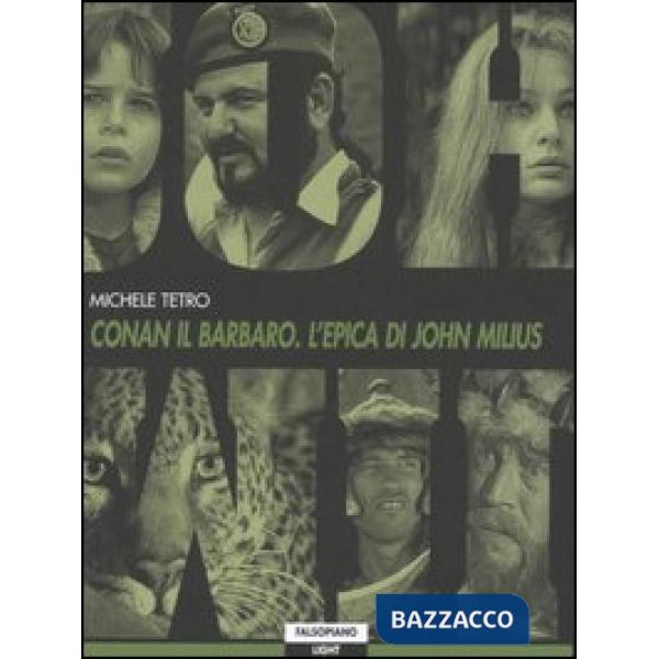 Conan il barbaro. L'epica di John Milius