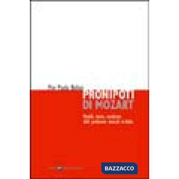 Pronipoti di Mozart. Modelli, teorie, condizioni delle professioni musicali in Italia
