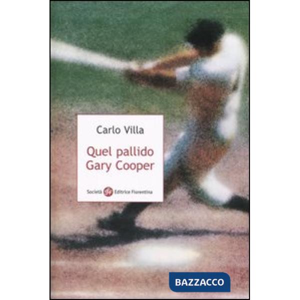 Quel pallido Gary Cooper