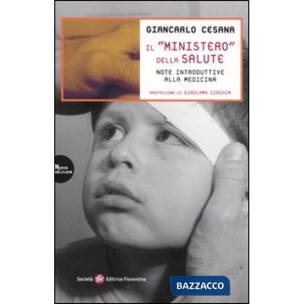 Ministero della salute. Note introduttive alla medicina (Il)
