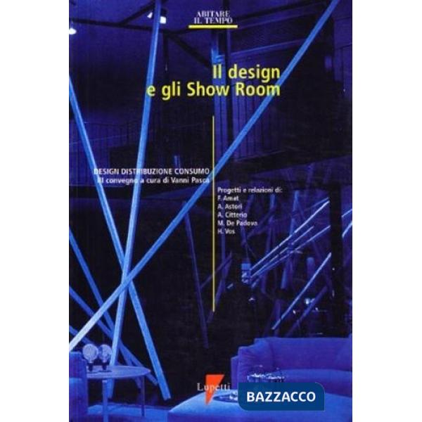 Design e gli show room. Design, distribuzione e consumo. Atti del 3º Convegno (Il)