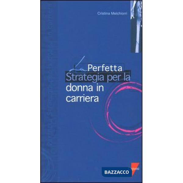 Perfetta strategia per la donna in carriera (La)