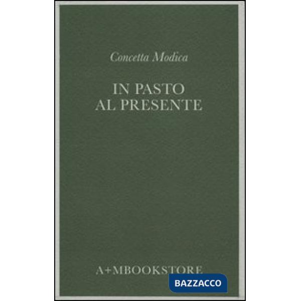 In pasto al presente