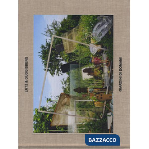 Giardini di domani. Ediz. italiana e inglese