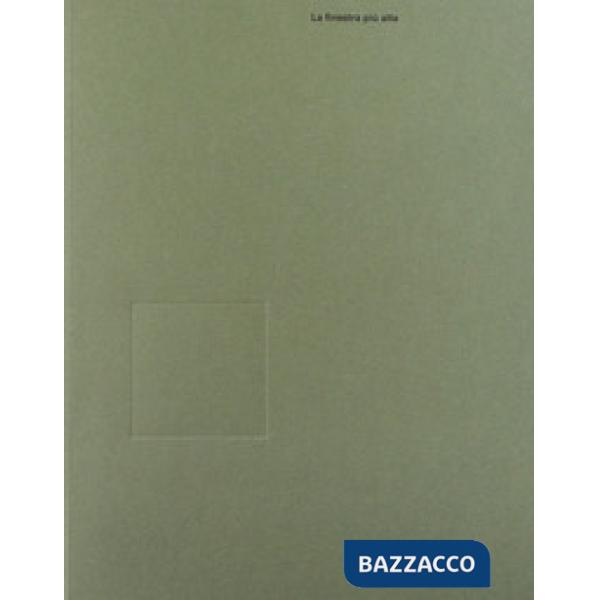 Massimo Spada. La finestra più alta. Ediz. italiana e inglese
