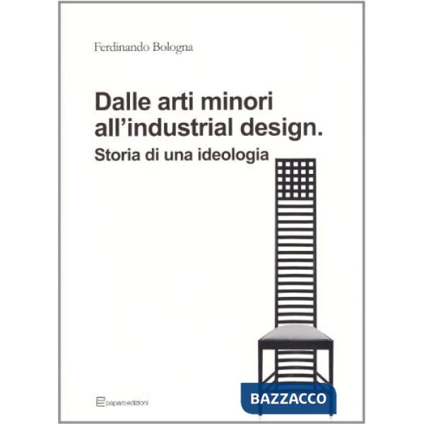 Dalle arti minori all'industrial design