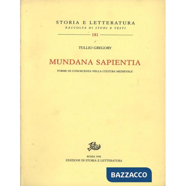 Mundana sapientia. Forme di conoscenza nella cultura medievale
