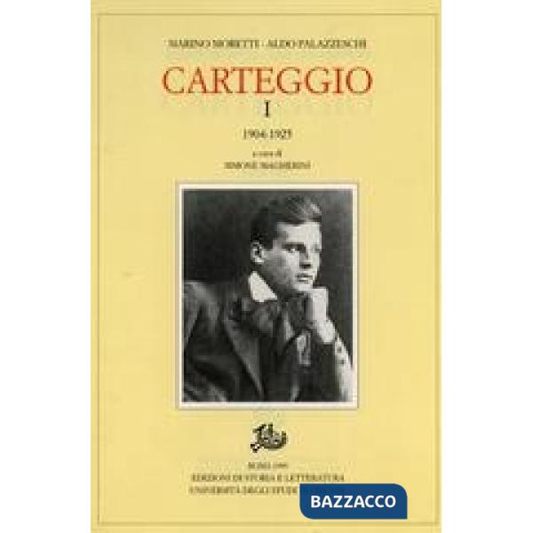 Carteggio (1904-1925). Vol. 1