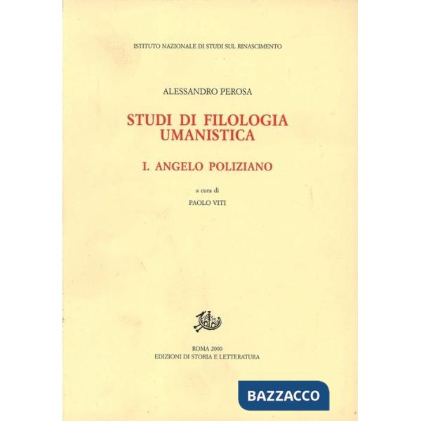 Studi di filologia umanistica. Vol. 1: Angelo Poliziano