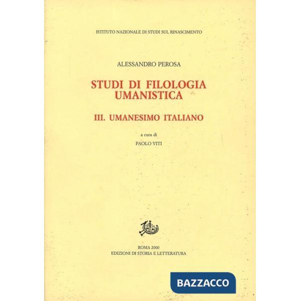 Studi di filologia umanistica. Vol. 3: Umanesimo italiano