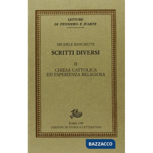 Scritti diversi. Vol. 2: Chiesa cattolica ed esperienza religiosa