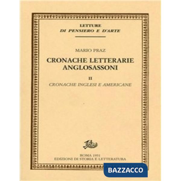 Cronache letterarie anglosassoni. Vol. 2: Cronache inglesi e americane