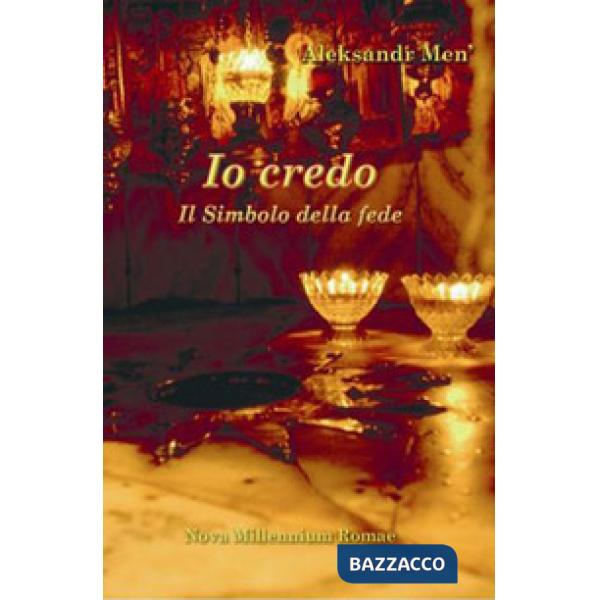 Io credo. Il simbolo della fede