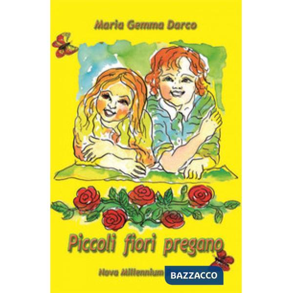 Piccoli fiori pregano