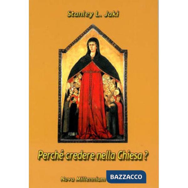 Perché credere nella Chiesa?