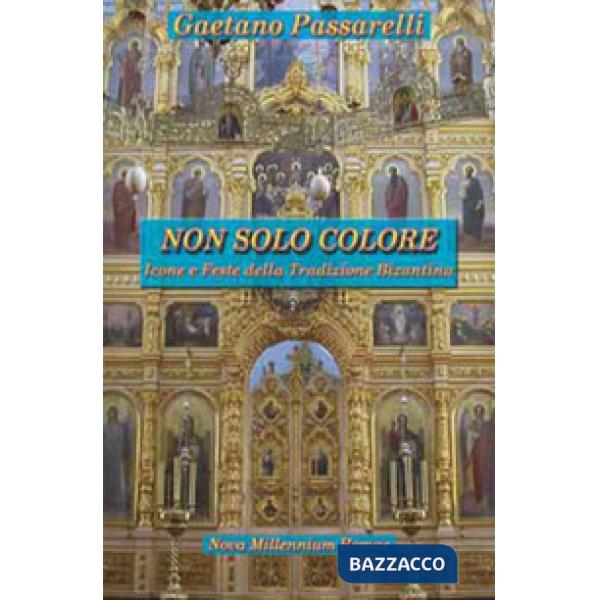 Non solo colore. Icone e feste della tradizione bizantina