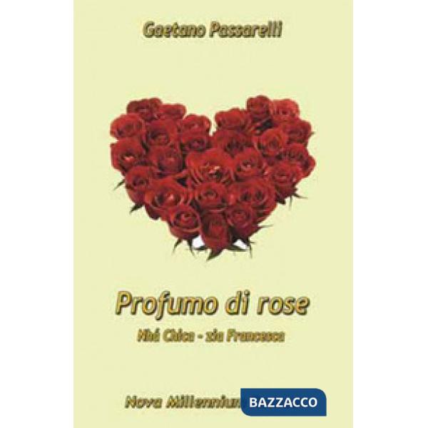 Profumo di rose. «Nhá Chica - Zia Francesca»