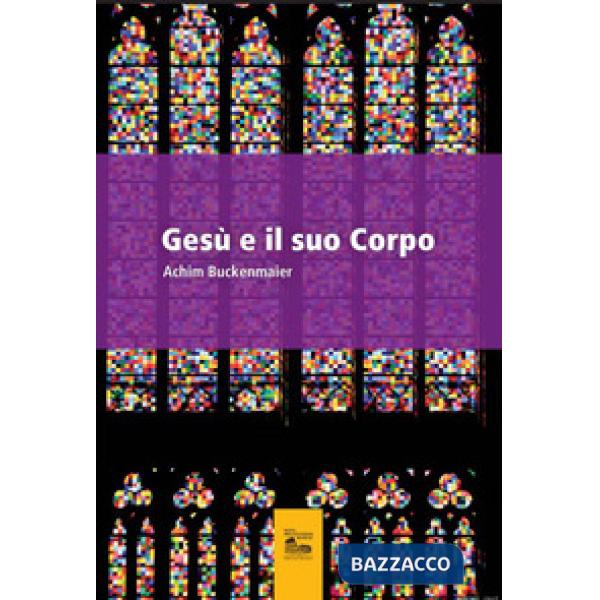 Gesù e il suo corpo