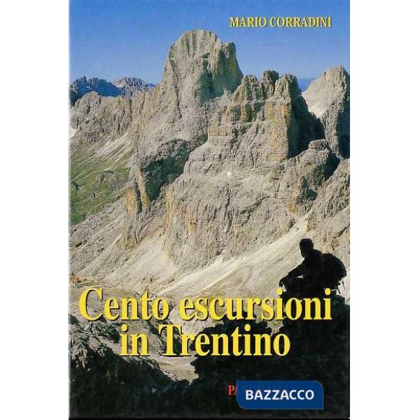 Cento escursioni in Trentino