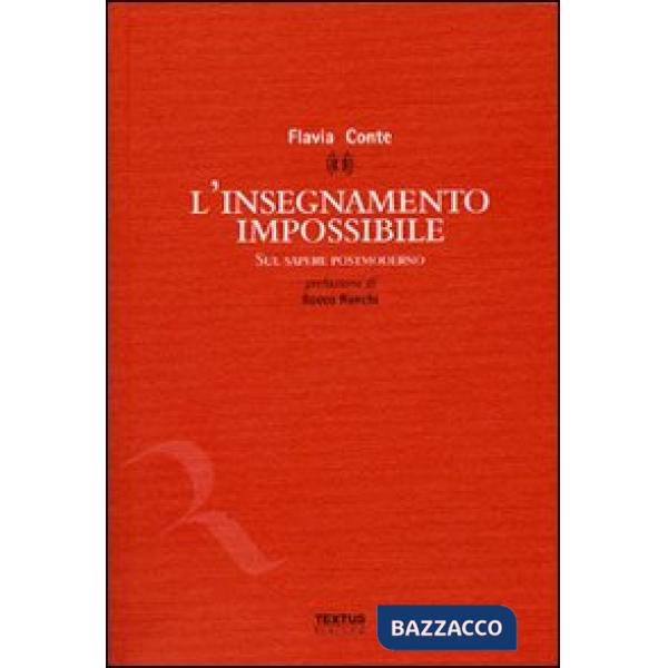 Insegnamento impossibile. Sul sapere postmoderno (L')