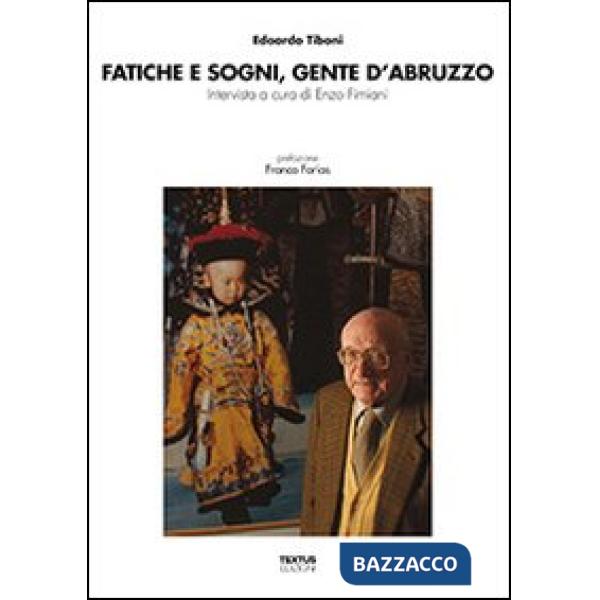 Fatiche e sogni, gente d'Abruzzo