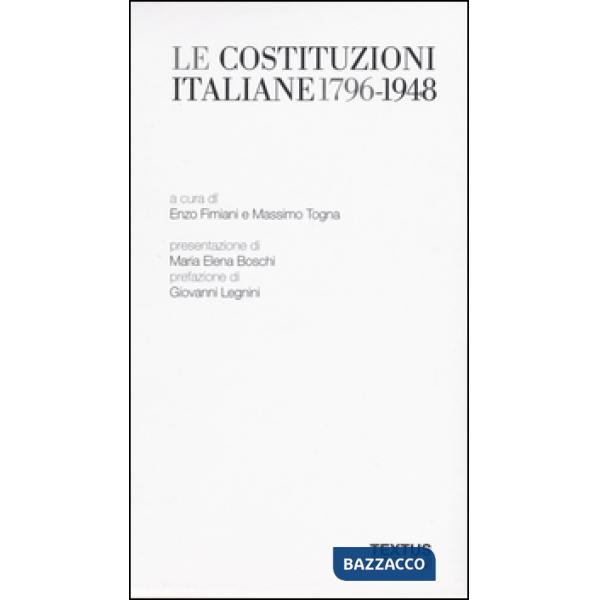 Costituzioni italiane (1796-1948) (Le)