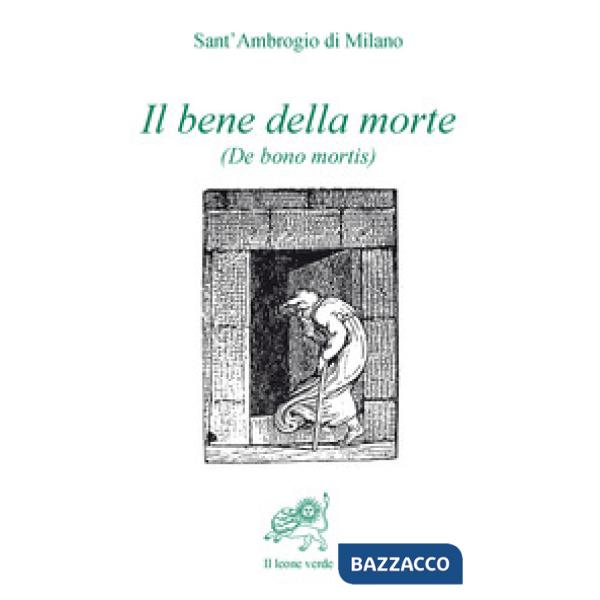 Bene della morte (De bono mortis) (Il)