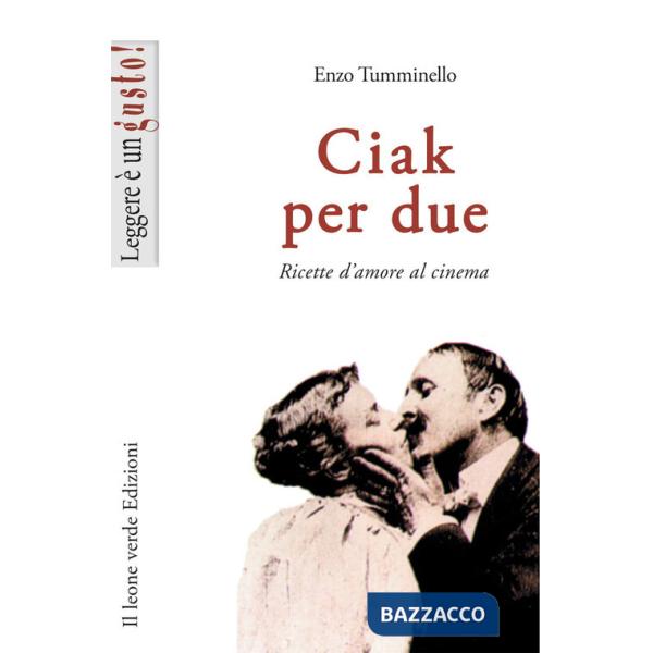 Ciak per due. Ricette d'amore al cinema