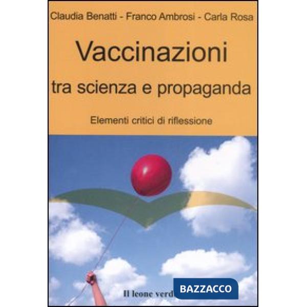 Vaccinazioni tra scienza e propaganda. Elementi critici di riflessione