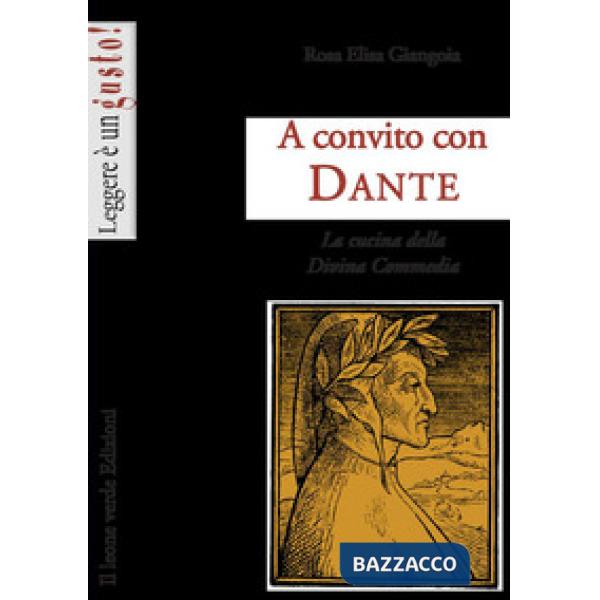 A convito con Dante. La cucina della Divina Commedia