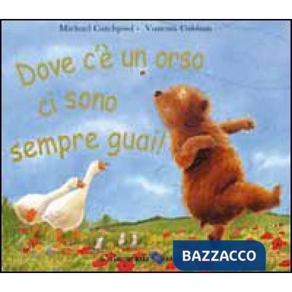 Dove c'è un orso ci sono sempre guai!