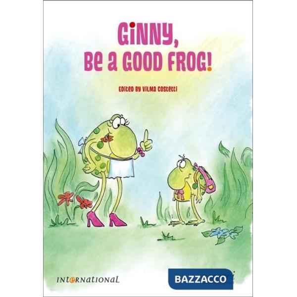 Ginny, be a good frog!