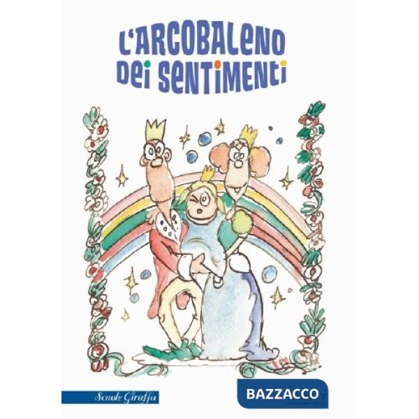 Arcobaleno dei sentimenti (L')